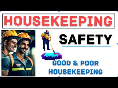 Housekeeping At Workplace | Housekeeping safety | Benefits of Good Housekeeping | Poor Housekeeping