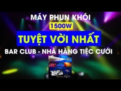 Máy phun khói 1500W chất lượng PRO