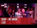 SOUF - Mi Amor - Live - C’Cauet sur NRJ