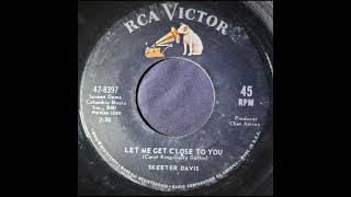 Skeeter Davis – Let Me Get Close to You