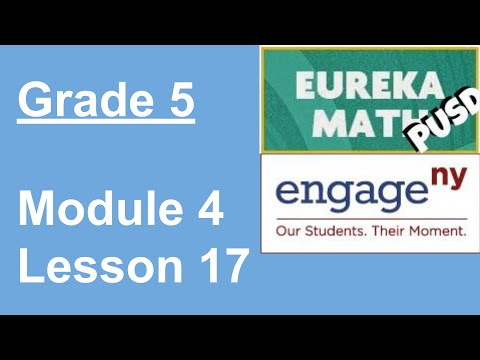 Grade 5 Engageny Eureka Math Module 4 Lesson 17