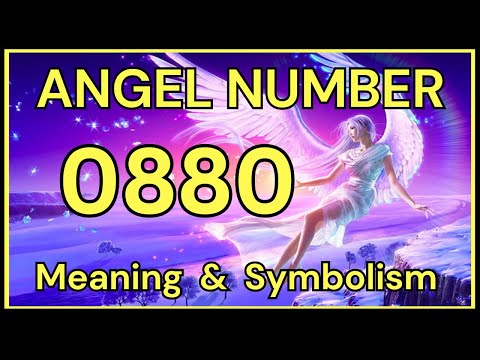 Angel Number 0880 – Meaning and Symbolism 💕