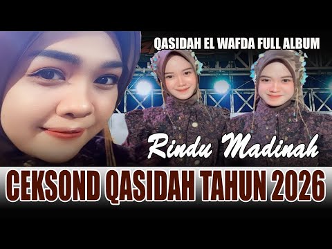 RINDU MADINAH - CEKSOUND QASIDAH TAHUN 2026 | QOSIDAH EL WAFDA DEMAK JAWA TENGAH