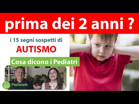 AUTISMO sotto i 2 anni: come riconoscerlo. Cosa dicono i Pediatri.
