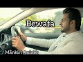 Bewafa (Full Video Song) - Mankirt Aulakh | Arvinder Khaira | Latest Punjabi Songs | Mani Pahlwan |