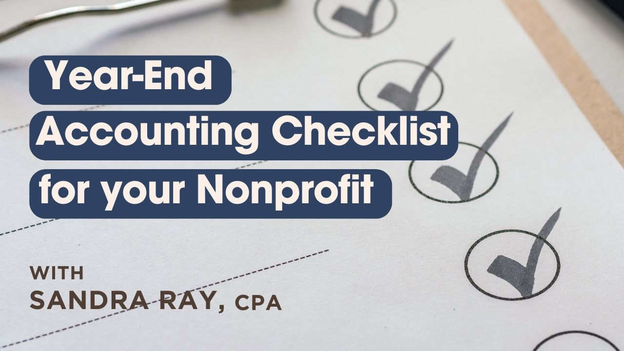Year-End Accounting Checklist for your Nonprofit