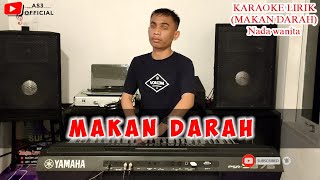 Download lagu KARAOKE LIRIK || MAKAN DARAH || (DANGDUT TERBAIK) MUSIK #ANDRIKHAN mp3