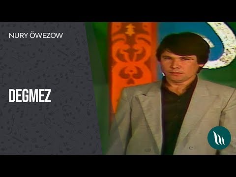 Nury Owezow - Degmez