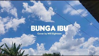 Download lagu ERNA ft MAN KINABALU - 'BUNGA (IBU)' COVER BY WILL OF EIGHTEEN mp3 Download lagu ERNA ft MAN KINABALU - 'BUNGA (IBU)' COVER BY WILL OF EIGHTEEN mp3