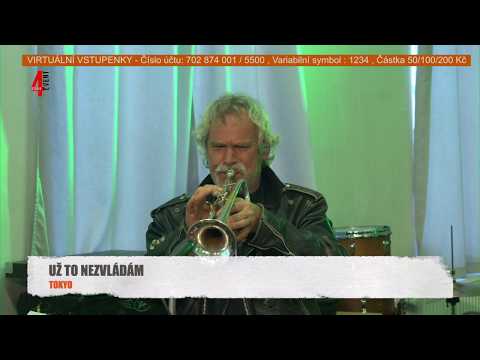 Tokyo - UŽ TO NEZVLÁDÁM (TOKYO LIVE 14.5.2020)