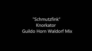 Knorkator - Schmutzfink - Guildo Horn Waldorf Mix