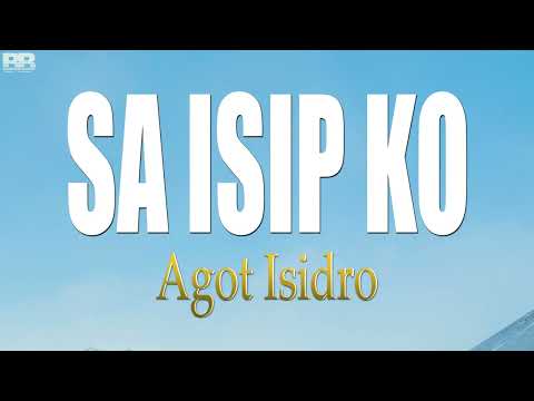 Agot Isidro Sa Isip Ko Lyrics
