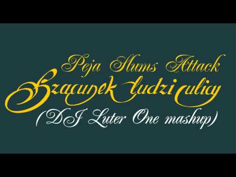 Peja SLU vs. Los Del Rio - Szacunek ludzi ulicy MASHUP BLEND