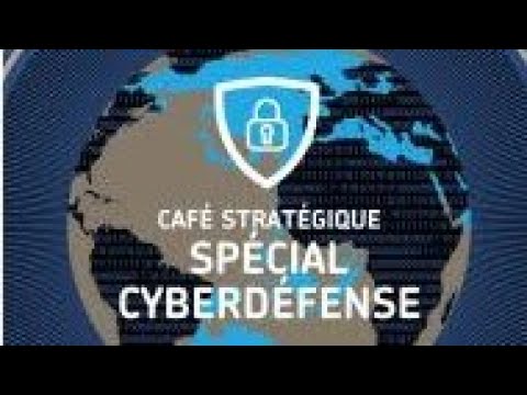 Café Stratégique - Spécial Cyberdéfense