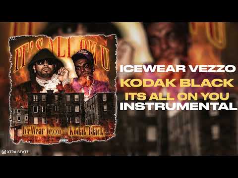 Icewear Vezzo Ft. Kodak Black - It's All On U (Instrumental)