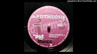Apotheosis - Put Me In A Trance (Original Extended Mix)