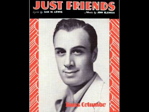Russ Columbo - Just Friends (1932)