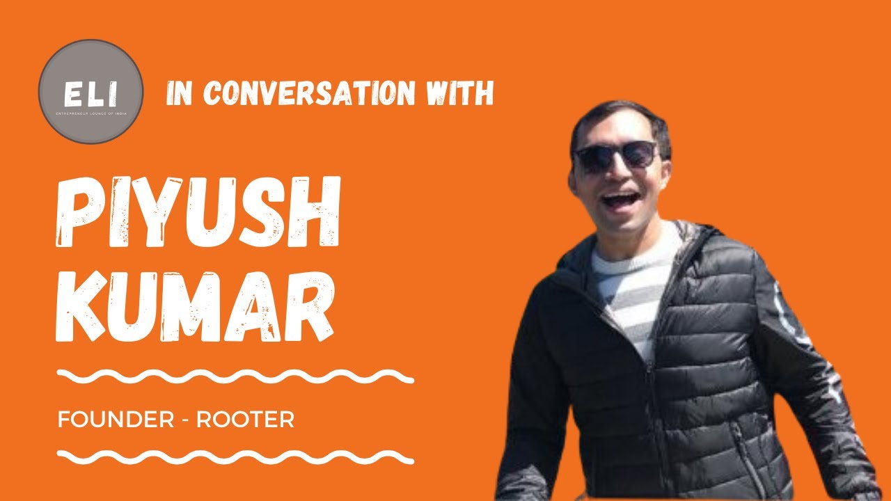 Piyush Kumar (Founder of Rooter - Gaming & Esports Platform)