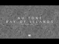 Nu:Tone - Bay of Islands (feat. Logistics) 