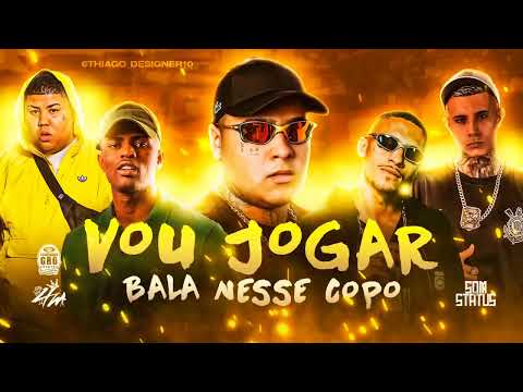 VOU JOGAR BALA NESSE COPO   MC Ryan SP, MC Paiva, MC Kadu, MC GP e MC Kanhoto DJ Victor