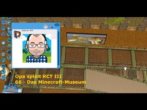 Opa spielt RCTIII -- 66 -- Das Minecraft Museum