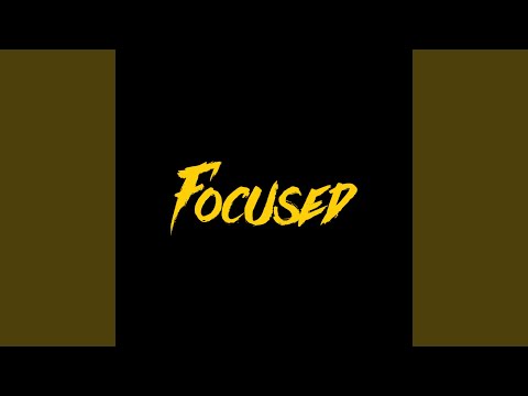 Focused