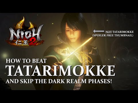 NIOH 2 - How to Beat Tatarimokke