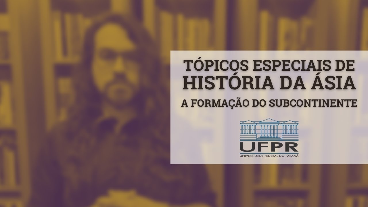 História da Ásia - A Formação Histórica do Subcontinente Indiano
