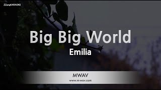 Emilia-Big Big World (Karaoke Version)
