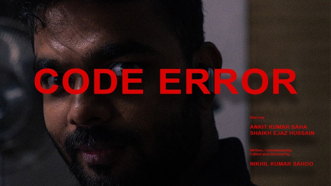 CODE ERROR | A SHORT FILM | DIRECTED BY NIKHIL KUMAR SAHOO