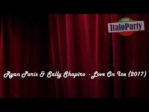 Ryan Paris & Sally Saphiro - Love On Ice (2017 - Audio)