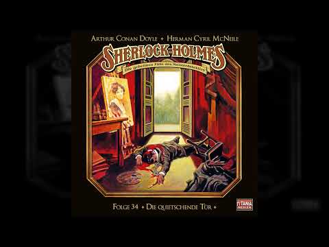 Sherlock Holmes - Die geheimen Fälle des Meisterdetektivs - Folge 34: Die quietschende Tür