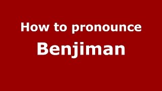How to pronounce Benjiman