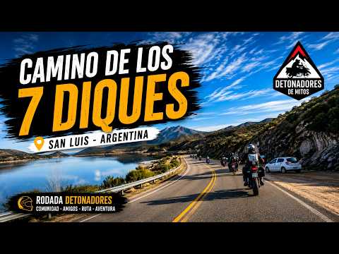 Así vivimos el Camino de los 7 Diques | Rodada Detonadores | San Luis