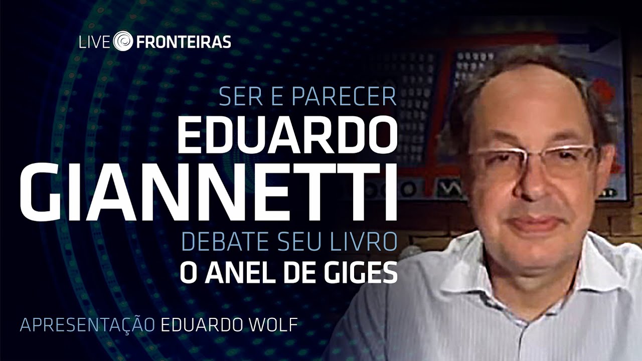 "Ser e Parecer". Eduardo Giannetti fala sobre o seu livro O Anel de Giges.