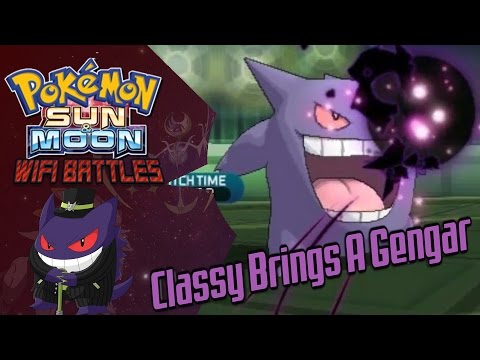 Classy Brings A Gengar! Live Pokemon Sun/Moon Wifi Battles With Classy Gengar