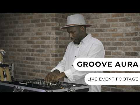 Groove Aura - Live Event Footage