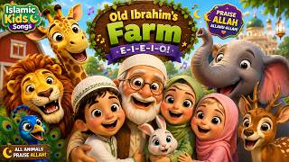 Old Ibrahim had a farm(Safari Version)| Islamic version of Old McDonald | Muslim kids Nursery Rhymes
