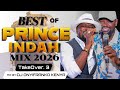 BEST OF PRINCE INDAH MIX 2026 Takeover 3 Mirima Rapudo Berna Dichol Etc DJ ONYIFRANKO