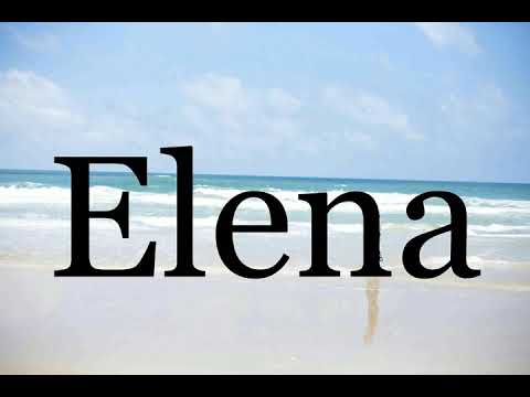 How To Pronounce Elena🌈🌈🌈🌈🌈🌈Pronunciation Of Elena