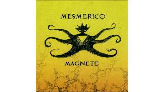 Mesmerico - The Sleeping Mountain (is a Time Bomb)