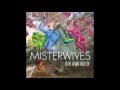 MisterWives - Best I Can Do (Our Own House ...