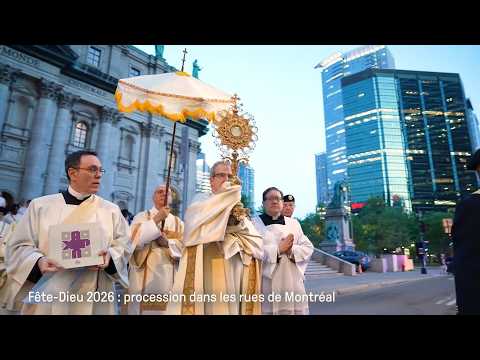Fête-Dieu 2026 : procession dans les rues de Montréal