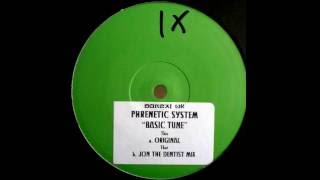 Phrenetic System - Basic Tune (Jon The Dentist Mix) [Bonzai Records UK 2000]