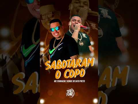 Sabotaram o copo Bonde do gato preto Mc itanhaém #piseiro