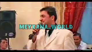 Kərim  Namiq Məna TARİXİ MEYXANA 2004 cü il Masallı toyu