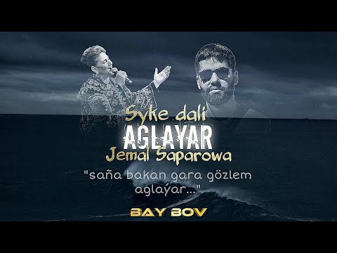 Syke Dali X Jemal Saparowa - Aglayar (Aydym sozleri) Trend Mix [BAY BOV MIX]