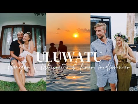 HÄNGER I ULUWATU & FIRAR MIDSOMMAR | Bali vlogg 4