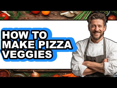 How To Make Pizza Veggies (UPDATED)