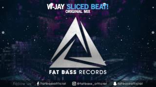 W-Jay - Sliced Beat! (Original Mix)